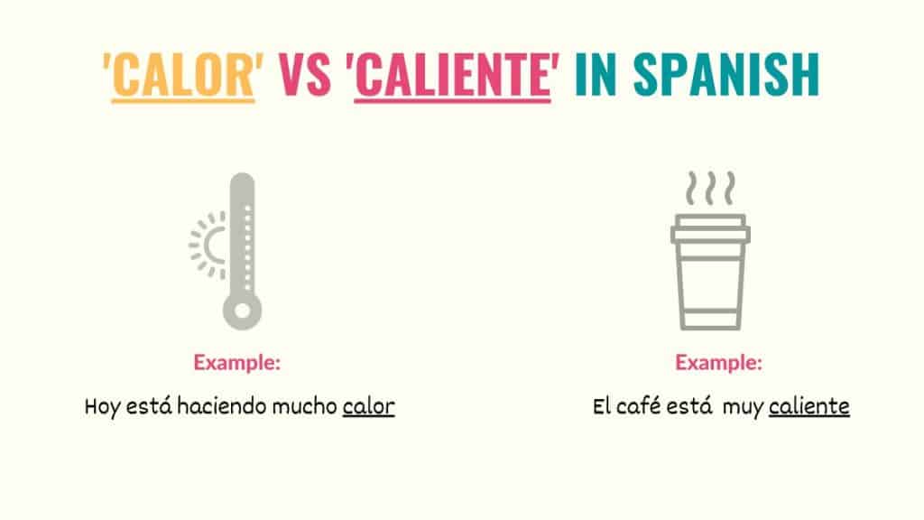graphic explaining the difference betwee calor and caliente in spanish