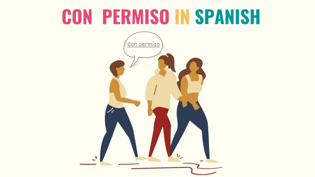 graphic showing what con permiso in spanish is
