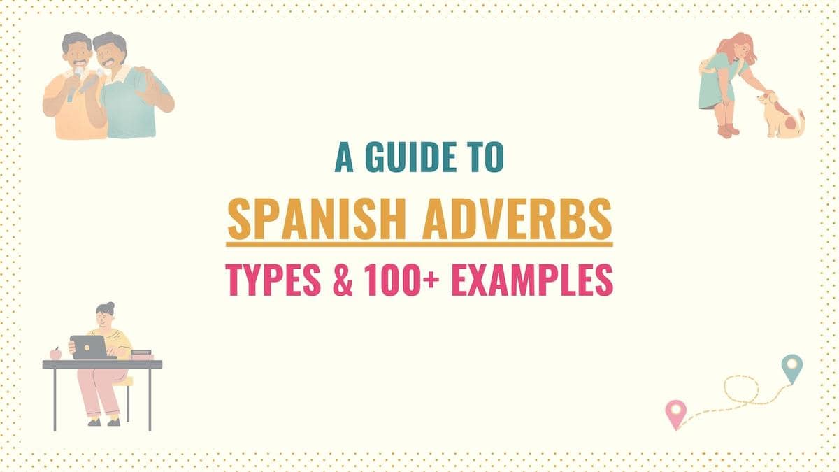 til stede Halloween deres A Guide to Spanish Adverbs: Types & 100+ Adverb Examples