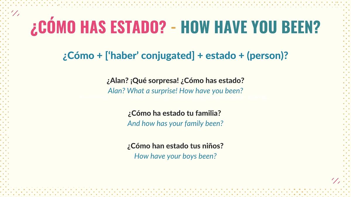 graphic showing how to use cómo has estado in spanish