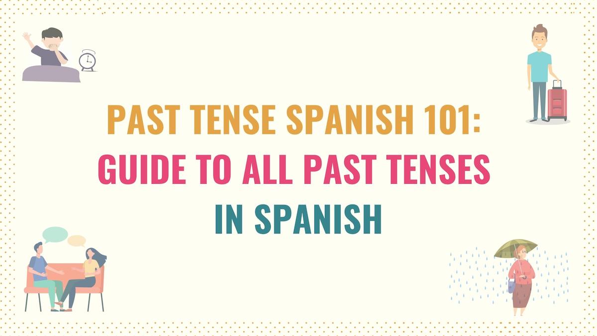 trip past tense spanish